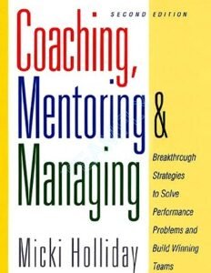 Coaching, Mentoring and Managing A Coach Guidebook