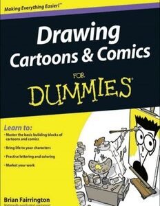 Drawing Cartoons & Comics for Dummies