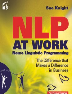 NLP At Work The Difference that Makes the Difference in Business