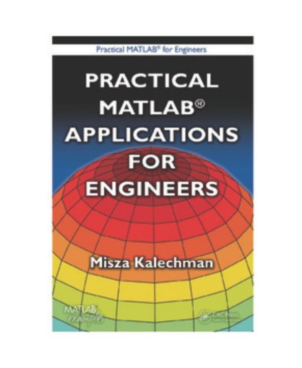 PRACTICAL MATLAB® FOR ENGINEERS PRACTICAL MATLAB